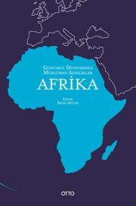 Günümüz Dünyasında Müslüman Azınlıklar: Afrika Günümüz Dünyasında Müslüman Azınlıklar: Afrika