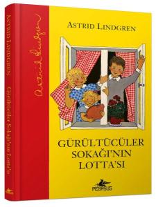 Gürültücüler Sokağı'nın Lotta'sı (Ciltli) Gürültücüler Sokağı'nın Lotta'sı (Ciltli)