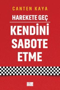 Harekete Geç - Kendini Sabote Etme
