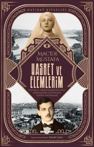 Hasret ve Elemlerim