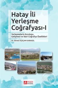  Hatay İli Yerleşme Coğrafyası 1 
