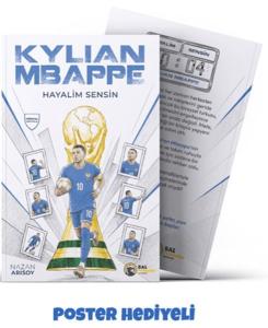 Hayalim Sensin: Kylian Mbappe