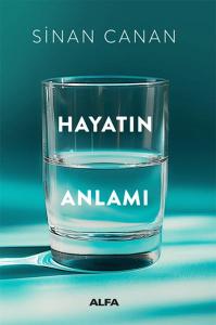 Hayatın Anlamı Hayatın Anlamı