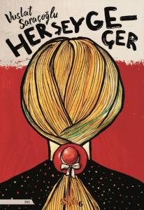 Her Şey Geçer Her Şey Geçer