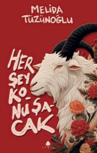 Her Şey Konuşacak Her Şey Konuşacak