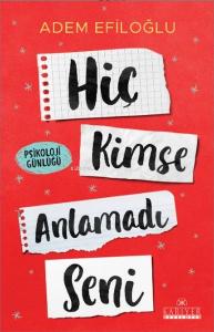 Hiç Kimse Anlamadı Seni Hiç Kimse Anlamadı Seni