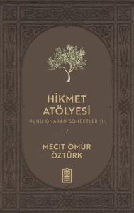 Hikmet Atölyesi Hikmet Atölyesi