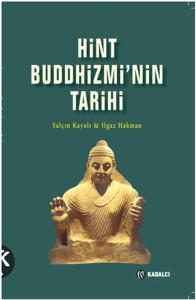 Hint Buddhizmi'nin Tarihi Hint Buddhizmi'nin Tarihi