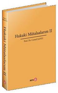 Hukuki Mütalaalarım II Hukuki Mütalaalarım II