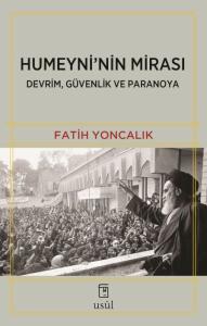 Humeyni'nin Mirası Devrim, Güvenlik ve Paranoya