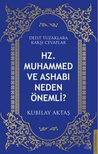 Hz. Muhammed ve Ashabı Neden Önemli? Hz. Muhammed ve Ashabı Neden Önemli?