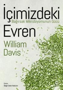 İçimizdeki Evren: Bağırsak Mikrobiyomunun Gücü