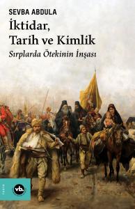İktidar, Tarih ve Kimlik İktidar, Tarih ve Kimlik