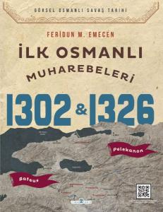İlk Osmanlı Muharebeleri Bafeus 1302 & Pelekanon 1329