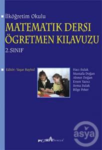 İlköğretim Okulu Matematik Dersi Öğretmen Kılavuzu 2. Sınıf 