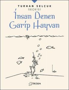 İnsan Denen Garip Hayvan İnsan Denen Garip Hayvan