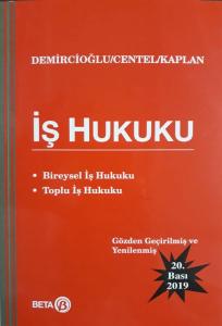 İş Hukuku (Bireysel İş Hukuku - Toplu İş Hukuku) İş Hukuku (Bireysel İş Hukuku - Toplu İş Hukuku)