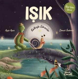 Işık - Kalbiyle Görenler Işık - Kalbiyle Görenler