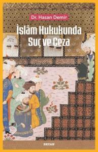 İslam Hukukunda Suç ve Ceza İslam Hukukunda Suç ve Ceza