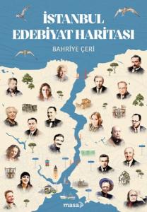 İstanbul Edebiyat Haritası İstanbul Edebiyat Haritası