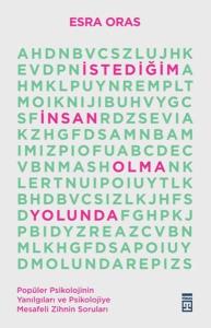 İstediğim İnsan Olma Yolunda