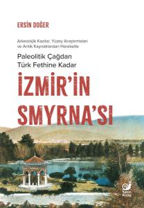 İzmir'in Smyrna'sı İzmir'in Smyrna'sı