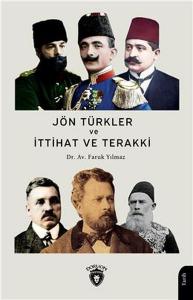 Jön Türkler Ve İttihat Ve Terakki (1860-1926) Jön Türkler Ve İttihat Ve Terakki (1860-1926)