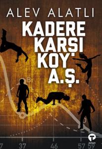 Kadere Karşı Koy A. Ş. Kadere Karşı Koy A. Ş.