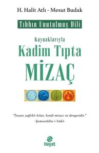 Kadim Tıpta Mizaç Kadim Tıpta Mizaç