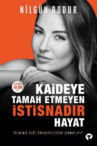 Kaideye Tamah Etmeyen İstisnadır Hayat Kaideye Tamah Etmeyen İstisnadır Hayat