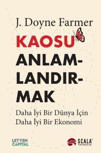 Kaosu Anlamlandırmak Kaosu Anlamlandırmak