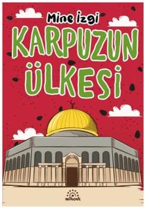 Karpuzun Ülkesi Karpuzun Ülkesi