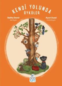 Kendi Yolunda Öyküler Kendi Yolunda Öyküler