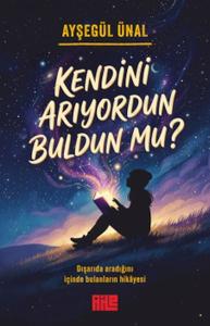 Kendini Arıyordun Buldun mu?