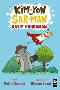 Kim-Yon ve Sar-Man Kayıp Kahraman Kim-Yon ve Sar-Man Kayıp Kahraman