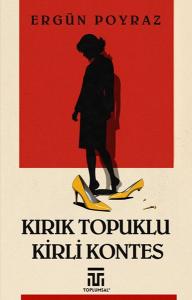 Kırık Topuklu Kirli Kontes Kırık Topuklu Kirli Kontes