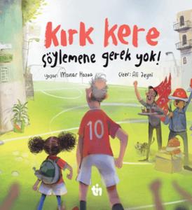 Kırk Kere Söylemene Gerek Yok!