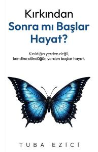 Kırkından Sonra Mı Başlar Hayat?
