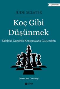 Koç Gibi Düşünmek Koç Gibi Düşünmek