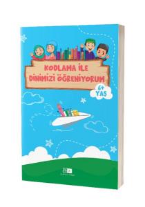Kodlama İle Dinimizi Öğreniyorum 6+ Yaş Kodlama İle Dinimizi Öğreniyorum 6+ Yaş