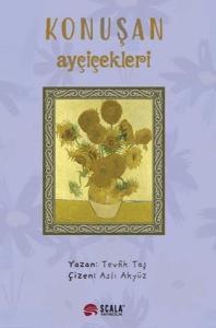Konuşan Ayçiçekleri Konuşan Ayçiçekleri
