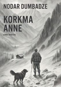 Korkma Anne Korkma Anne