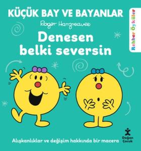 Küçük Bay ve Bayanlar Rehber Öyküler - Denesen Belki Seversin