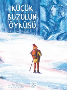 Küçük Buzulun Öyküsü Küçük Buzulun Öyküsü
