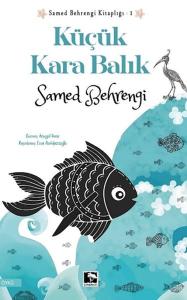 Küçük Kara Balık Küçük Kara Balık