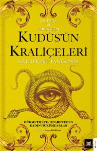 Kudüs'ün Kraliçeleri Kudüs'ün Kraliçeleri