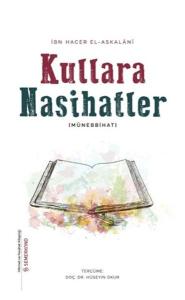 Kullara Nasihatler - Münebbihat