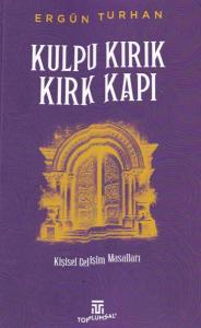 Kulpu Kırık Kırk Kapı Kulpu Kırık Kırk Kapı
