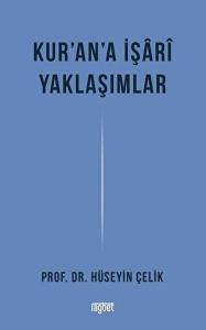 Kur'an'a İşari Yaklaşımlar Kur'an'a İşari Yaklaşımlar