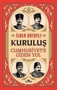 Kuruluş - Cumhuriyet'e Giden Yol